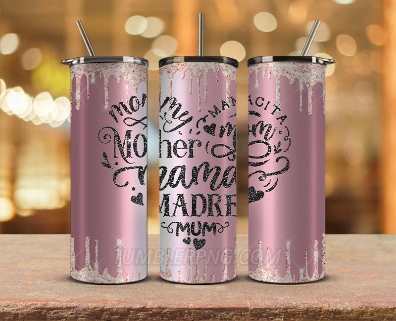 Mother's Day Tumbler Wrap Png, Mom Tumbler, Mother Tumbler,Mother's Day Skinny Tumbler 58